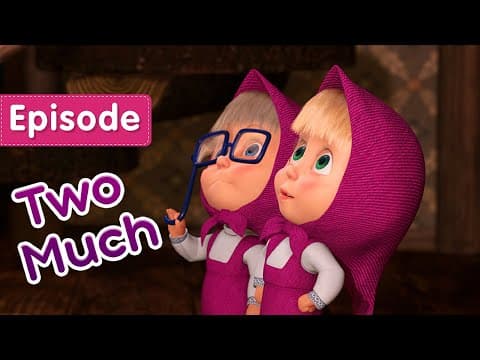 Masha and the Bear 👱‍♀️👩 Two Much (Episode 36) 👩👱‍♀️ Cartoon for kids of all ages 🎬