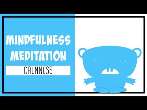 Mindfulness meditation for kids- being calm