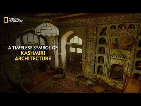 A Timeless Symbol of Kashmiri Architecture | It Happens Only in India | National Geographic