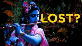 Feeling LOST? Krishna Explains What to Do NEXT