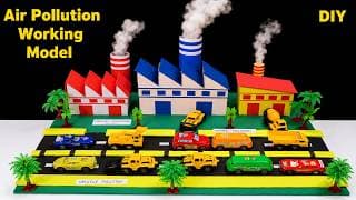air pollution working model for science fair project(factory, vehicle)