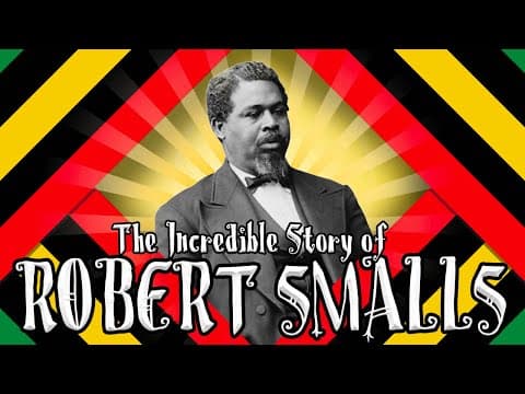 The Incredible Story of Robert Smalls
