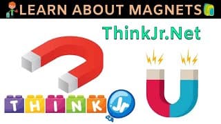 Learn about Magnets + Magnets Song in end | Science for Kids | ThinkJr Creations