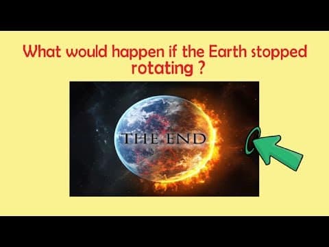 What would happen if the Earth stopped rotating? 