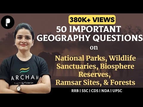 Geography: Important Questions on National Parks Wildlife Sanctuaries Biosphere Reserves & Forests