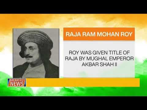 Saga of Freedom Struggle: Contributions made by Raja Ram Mohan Roy