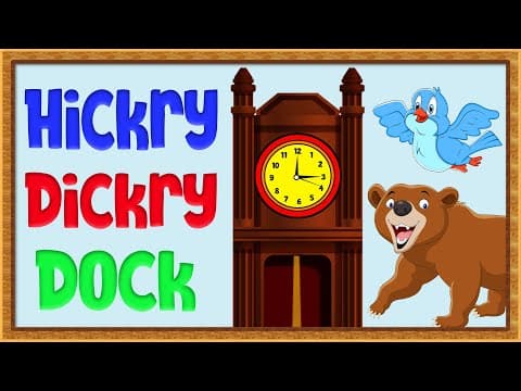 Kids learning - nursery rhymes - hickory dickory dock - hickory dickory dock nursery rhyme