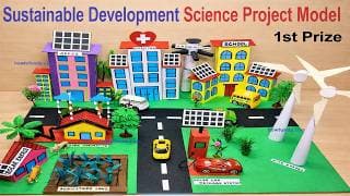 sustainable development science project model making for science exhibition