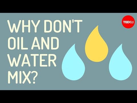 Why don't oil and water mix?-john pollard