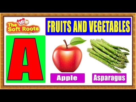Educational videos for kids - a to z fruits and vegetables - kids vocabulary - kids learning