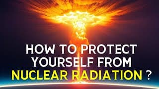How to Protect Yourself from Nuclear Radiation