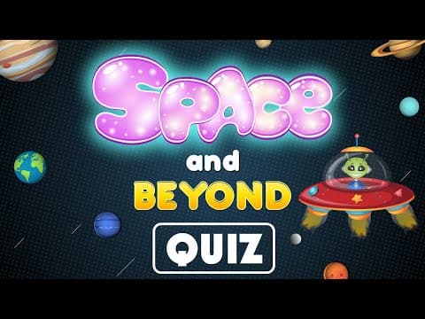 Space and Beyond Quiz for Kids | Curious Questions on Space and Universe
