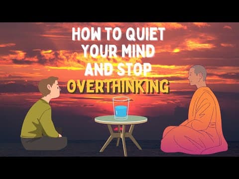 How to Quiet Your Mind and Stop Overthinking || Buddhist Story on Overthinking || Zen Story