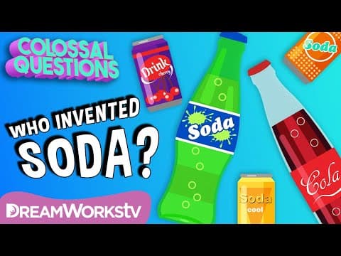 Who Invented Soda? | COLOSSAL QUESTIONS