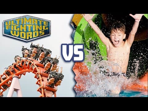 ROLLER COASTER vs WATER SLIDE: Which is More Thrilling? | ULTIMATE FIGHTING WORDS