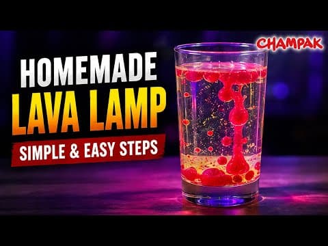 Homemade Lava Lamp in Simple & Easy Steps - Kids Science Experiments