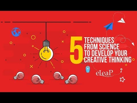 How to Increase Your Creative Thinking - 5 Techniques from Science