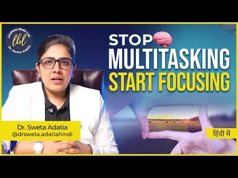 Attention Deficit? Here’s the Truth Behind Your Poor Focus | Dr. Sweta Adatia