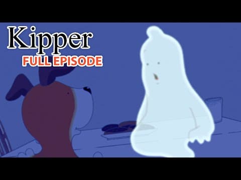 Kipper and the Little Ghost | Kipper the Dog | Season 2 Full Episode | Kids Cartoon Show