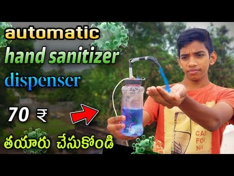 How to make automatic hand sanitizer dispenser - in telugu - sanitizer dispenser making