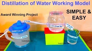 distillation of water working model science project for exhibition | chemistry - diy