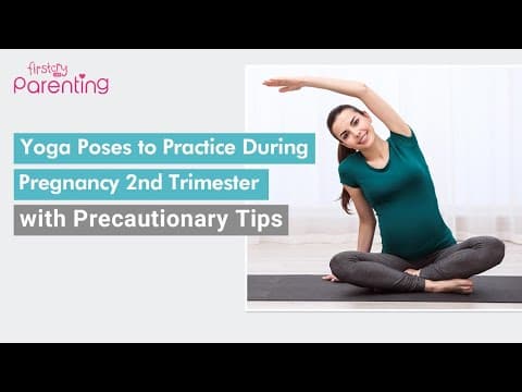 Yoga during the second trimester of pregnancy-poses and precautions
