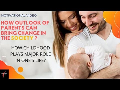 Parents role in Child Development | Motivational videos in English | Parenting Tips
