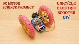 how to make Unicycle Electric Scooter using dc motor in simple steps