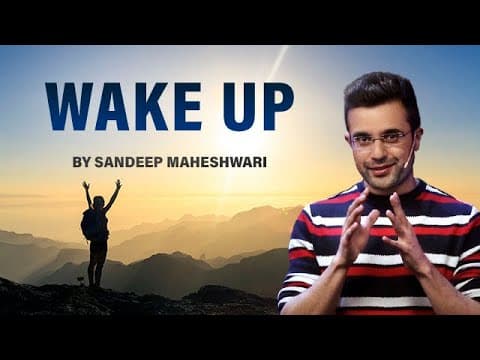 Motivational Video By Sandeep Maheshwari - Wake Up!