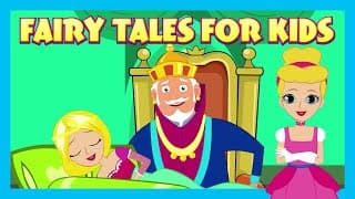 FAIRY TALES FOR KIDS | FAIRY TALES FOR KIDS