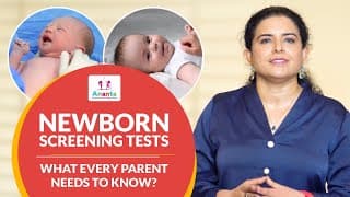 Newborn Screening Tests: What Every Parent Needs to Know? | Dr. Shreya Dubey | Ananta