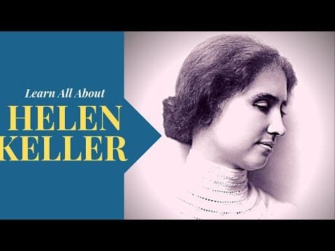 Helen Keller Video For Kids - Helen Keller Biography for Kids