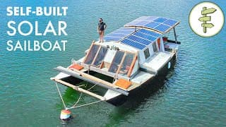 Man Living Off-Grid on a DIY Solar Powered Sailboat 100 Percent Fossil Fuel Free