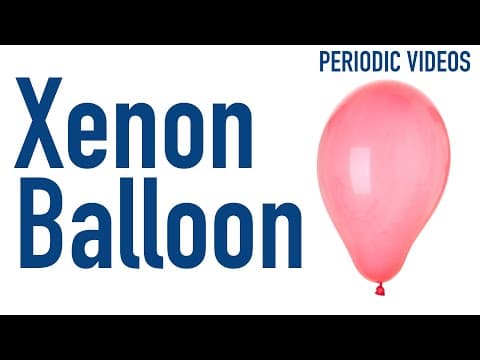 The Curious Case of the Xenon Balloon - Periodic Table of Videos
