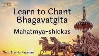 Bhagavad-Gita Mahatmya-Shlokas - Full Recitation | Smt. Brunda Karanam