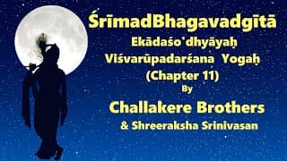 SrimadBhagavadGita | Chapter 11 - Viśvarūpadarśana Yogaḥ